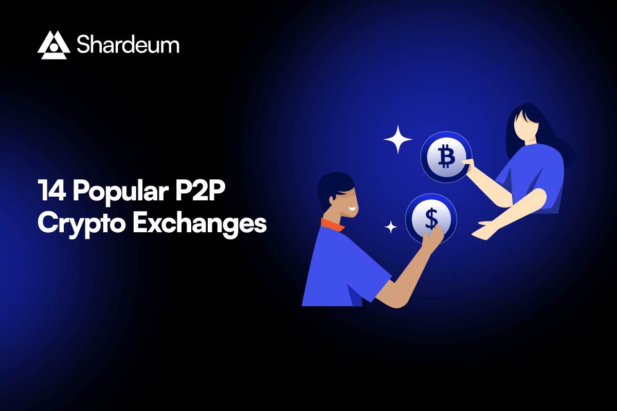 14 Popular P2P Crypto Exchanges – A Complete List