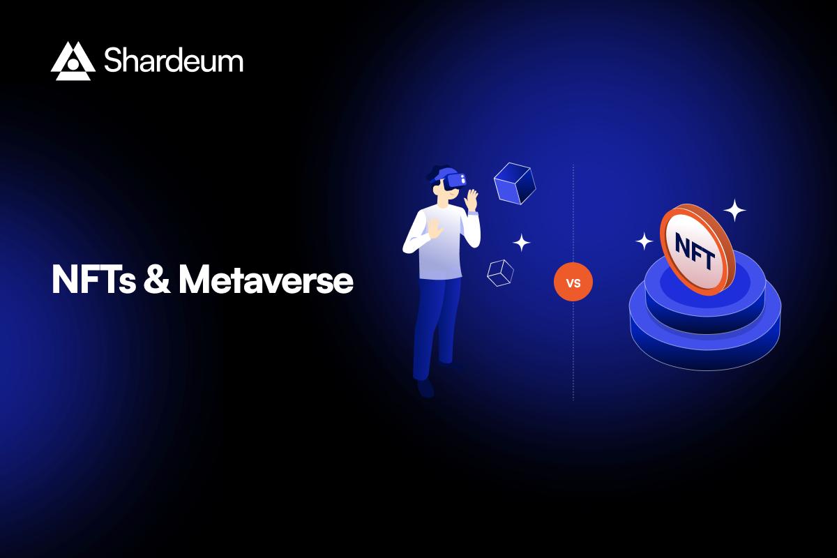 NFT Vs Metaverse – Key Differences