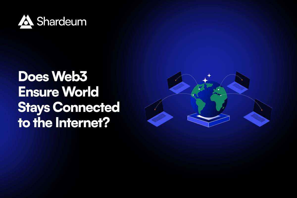 How can Web 3 make sure the world stays connected to the Internet