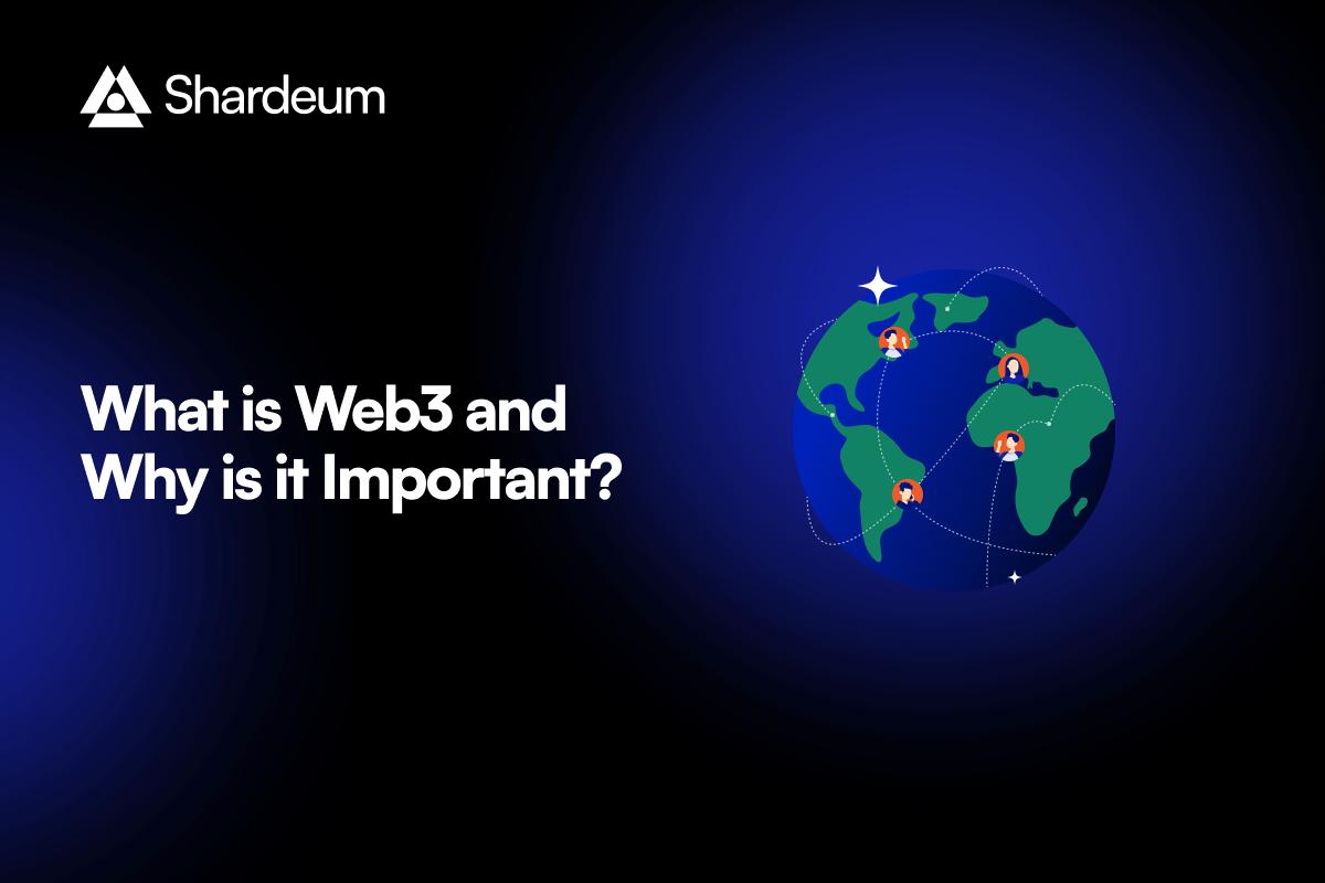 What is Web3 and Why Is it Very Important for You?