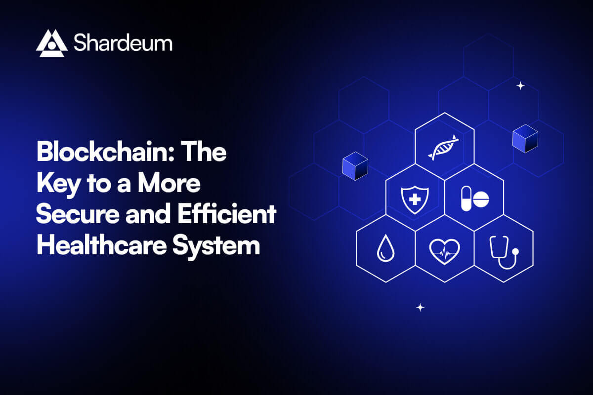 Blockchain for Healthcare: Use Cases & Benefits