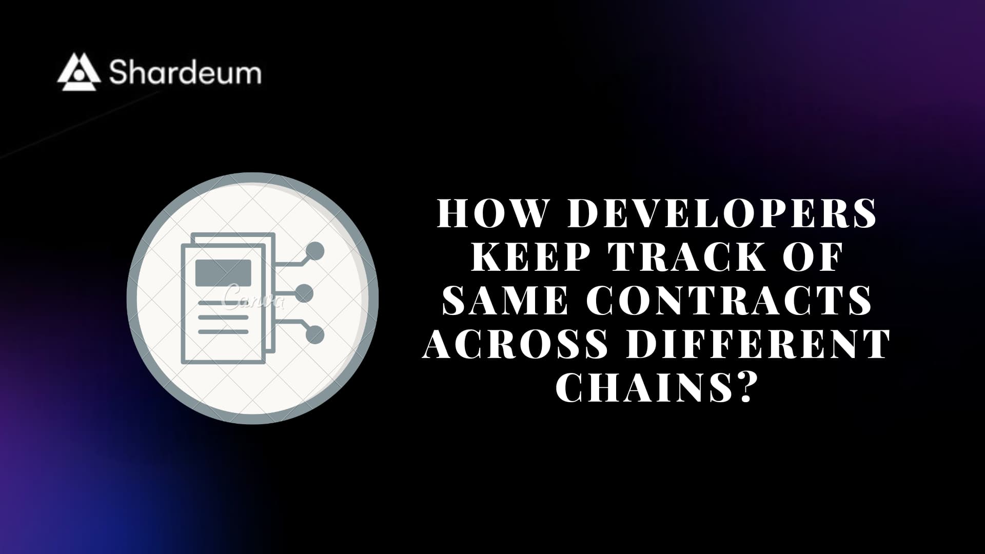 Tracking Contracts Across Shardeum and Multiple Chains